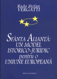 Sf&acirc;nta Alianţă - Paperback brosat - Radu-Ştefan Vergatti - Enciclopedică