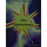 Viorel Stirbu - Isus Tamaduitorul (Editia: 2000)