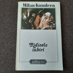 MILAN KUNDERA - RIDICOLE IUBIRI RF15/2