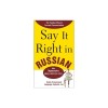 Say It Right in Russian