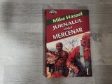 Jurnalul unui mercenar de Mike Hassel