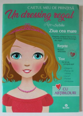 CAIETUL MEU DE PRINTESA , UN DRESSING REGAL , 2018 foto