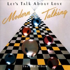 Let&#039;s Talk About Love | Modern Talking