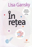 &Icirc;n reţea. De ce sharing-ul reprezintă viitorul afacerilor - Paperback brosat - Lisa Gansky - Publica
