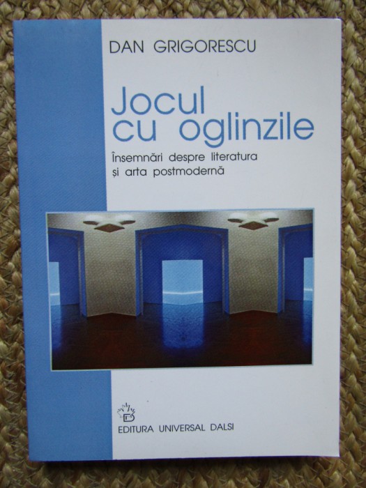 Dan Grigorescu - Jocul cu Oglinzile