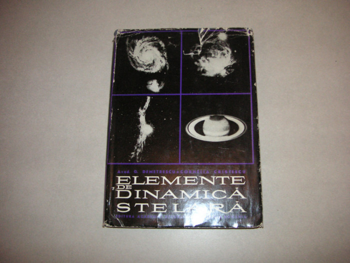 Elemente de Dinamica Stelara - Gh. Demetrescu, C. Cristescu