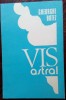 GHEORGHE BOTEZ: VIS ASTRAL/VERSURI1988/COPERTA DUMITRU RISTEA/DEDICATIE-AUTOGRAF