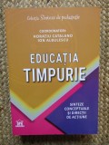 EDUCATIA TIMPURIE. Sinteze conceptuale si directii de actiune - Horatiu Catalano Ion Albulescu