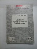 INTRODUCERE IN STIINTA PUBLICISTICII SI A COMUNICARII - Michael Kunczik Astrid Zipfel