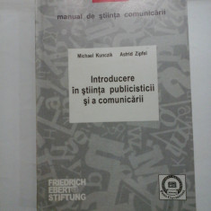 INTRODUCERE IN STIINTA PUBLICISTICII SI A COMUNICARII - Michael Kunczik Astrid Zipfel