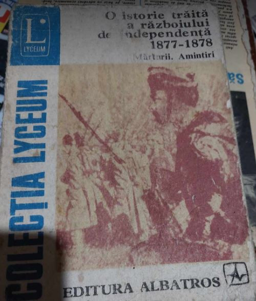 O istorie trăită a războiului de Independență