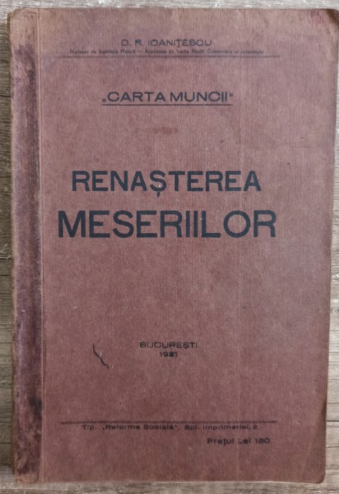 Renasterea meseriilor (Carta Muncii) - D. R. Ioanitescu// 1931
