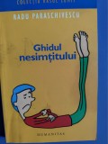 Ghidul nesimtitului-Radu Paraschivescu-Editura Humanitas