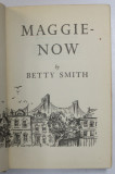 MAGGIE NOW by BETTY SMITH , 1958