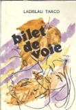 Bilet de voie - Ladislau Tarco