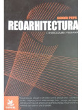 Roman Popa - Reoarhitectura (editia 2008)