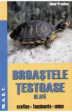 Broastele testoase de apa - Reiner Praschag
