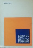 Fonologia Istorica A Dialectelor Dacoromane - Emanuel Vasiliu