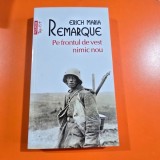 Pe Frontul de Vest Nimic Nou - Erich Maria Remarque