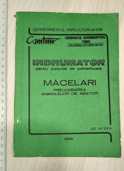INDRUMATOR PENTRU CURSURILE DE MACELARI PREL.ANIM ABATOR-UZ INTERN ,1989 ,COMTIM