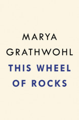 This Wheel of Rocks: An Unexpected Spiritual Journey foto
