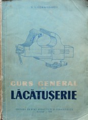Curs General De Lacatuserie - V. I. Kommissarov , D317