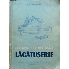 Curs General De Lacatuserie - V. I. Kommissarov , D317