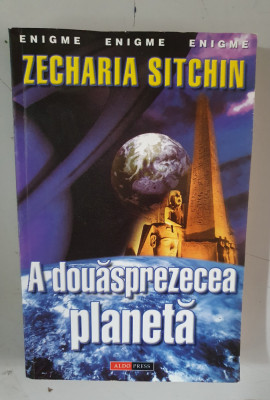 A douasprezecea planeta - Zecharia Sitchin foto