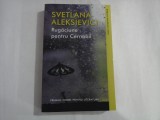SVETLANA ALEKSIEVICI - RUGACIUNE PENTRU CERNOBIL