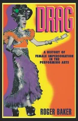 Drag: A History of Female Impersonation in the Performing Arts foto