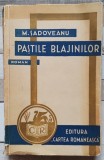 Pastile Blajinilor - M. Sadoveanu// 1935