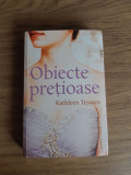 Obiecte pretioase de Kathleen Tessaro