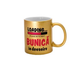 Cana sidefata aurie personalizata cu textul Loading bunica in devenire