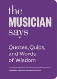 The Musician Says | Benedetta LoBalbo, Princeton Architectural Press