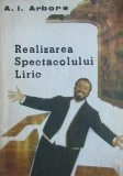 A.I. Arbore - Realizarea spectacolului liric teatru opera opereta tehnica regie