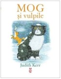 Cumpara ieftin Mog si vulpile/Judith Kerr, Pandora-M