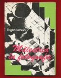 Eugen Iarovici &quot;Maiestria in fotografie&quot; - 1977