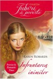 &Icirc;nfruntarea inimilor - Paperback brosat - Karen Robards - Litera