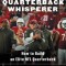 The Quarterback Whisperer: How to Build an Elite NFL Quarterback