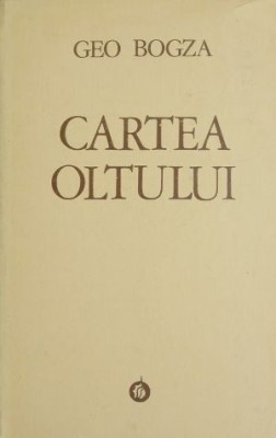 Cartea Oltului - Geo Bogza foto