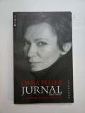 Cumpara ieftin Jurnal 2003-2009 - Oana Pellea - Editura Humanitas - Biografii, Memorii