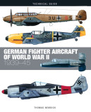 German Fighter Aircraft of World War II: 1939-45