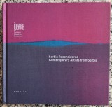 Serbia Reconsidered: Contemporary Artists from Serbia// catalog Imago Mundi