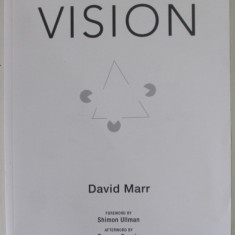 VISION by DAVID MARR , ...INVESTIGATION INTO THE HUMAN REPRESENTATION AND PROCESSING OF VISULA INFORMATION , 2010