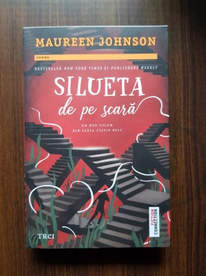 Maureen Johnson - Silueta de pe scara volumul 2 foto