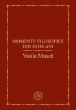 Momente filosofice din 50 de ani - Școala Ardeleană