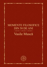 Momente filosofice din 50 de ani - Școala Ardeleană