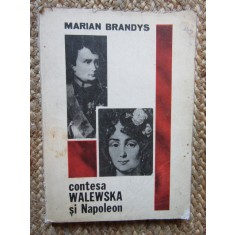 CONTESA WALEWSKA SI NAPOLEON-MARIAN BRANDYS