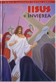 Iisus si Invierea - Povesti Biblice pt. Copii. Joy Melissa Jensen - Carte Ilustrata