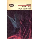 Henrik Ibsen - Peer Gynt Stalpii societatii - 101741